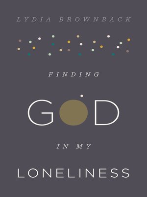 cover image of Finding God in My Loneliness